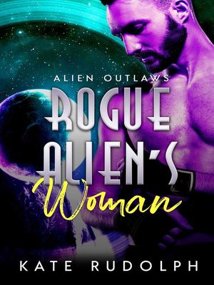 Rogue Alien's Woman - ebook